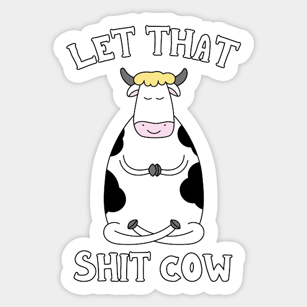 Funny Yoga Cow Meditating Pun Zen Meditation Sticker by kindOmagic